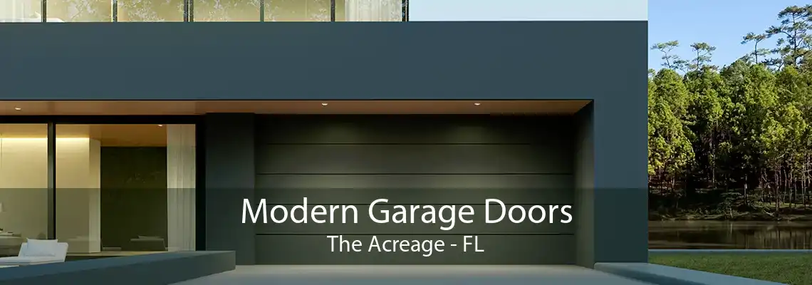 Modern Garage Doors The Acreage - FL